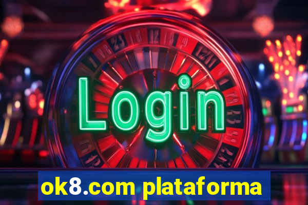 ok8.com plataforma